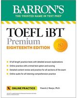 TOEFL iBT Premium with 8 Practice Tests + Online Audio, Eighteenth Edition