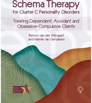 Schema Therapy for Cluster C Personality Disorders: Treating Dependent, Avoidant and Obsessive-Compulsive Clients