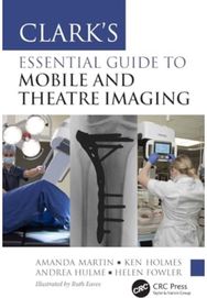 Clark’s Essential Guide to Mobile and Theatre Imaging
