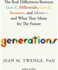 Generations: The Real Differences Between Gen Z, Millennials, Gen X, Boomers, and Silents—and What They Mean for The Future