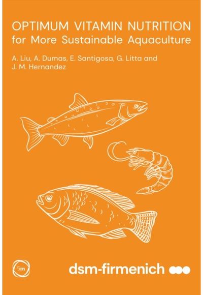 Optimum Vitamin Nutrition for More Sustainable Aquaculture