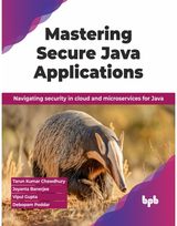 Mastering Secure Java Applications