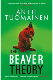 Beaver Theory: The triumphant finale to the bestselling Rabbit Factor Trilogy – 'The comic thriller of the year' (Sunday Times)