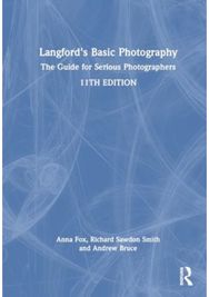 Langfords Basic Photography: The Guide for Serious Photographers