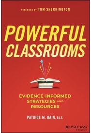 Powerful Classrooms: Evidence-informed Strategies and Resources