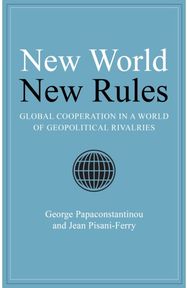 New World New Rules: Global Cooperation in a World of Geopolitical Rivalries