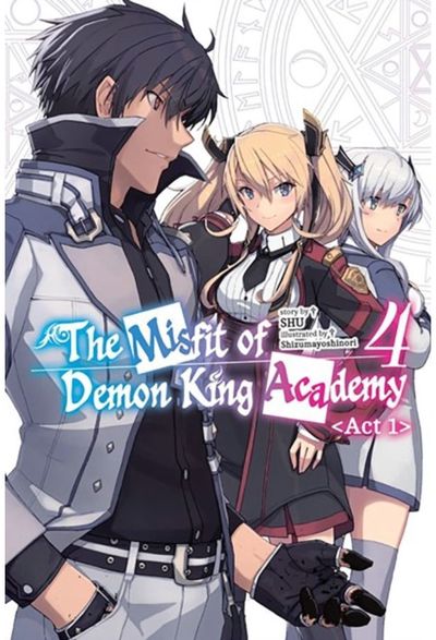 Misfit of Demon King Academy, Vol. 4, Act 1 (light novel)