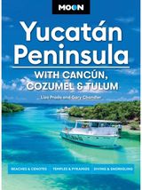 Moon Yucatan Peninsula (Fourteenth Edition)