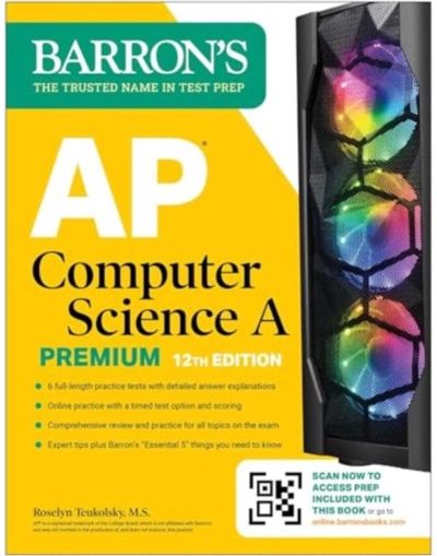 AP Computer Science A Premium, 12th Edition: Prep Book with 6 Practice Tests + Comprehensive Review + Online Practice