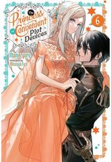 Princess of Convenient Plot Devices, Vol. 6 (light novel)