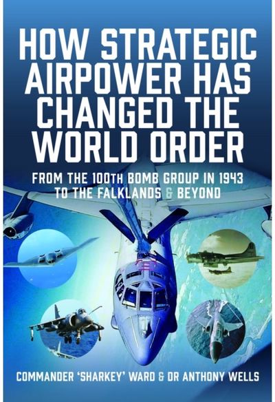 How Strategic Airpower has Changed the World Order