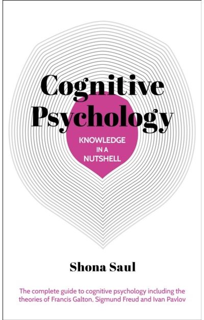 Knowledge in a Nutshell: Cognitive Psychology