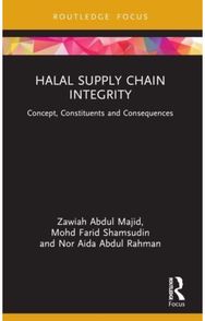 Halal Supply Chain Integrity: Concept, Constituents and Consequences