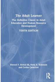 Adult Learner: The Definitive Classic in Adult Education and Human Resource Development