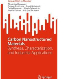 Carbon Nanostructured Materials: Synthesis, Characterization, and Industrial Applications