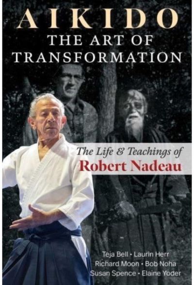 Aikido: The Art of Transformation
