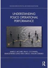 Understanding Police Operational Performance