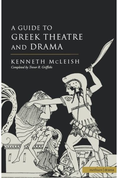 Guide To Greek Theatre And Drama