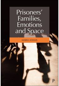 Prisoners Families, Emotions and Space
