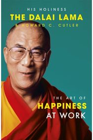 Art Of Happiness At Work