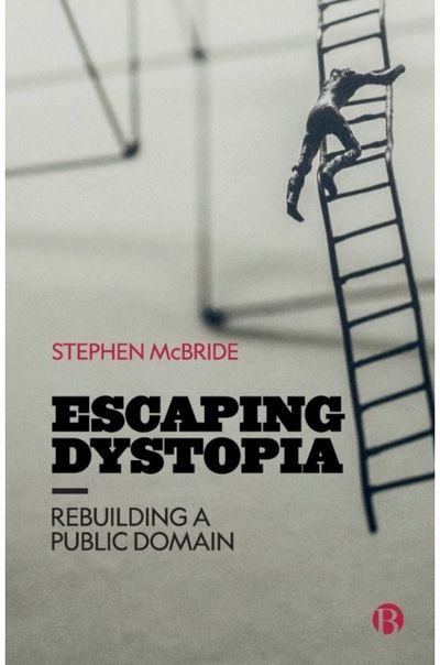 Escaping Dystopia Rebuilding a Public