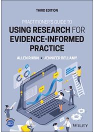 Practitioners Guide to Using Research for Evidence-Informed Practice