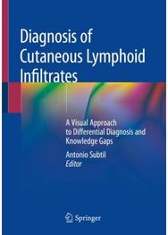 Diagnosis of Cutaneous Lymphoid Infiltrates: A Visual Approach to Differential Diagnosis and Knowledge Gaps Differential Diagnosis and Knowledge Gaps