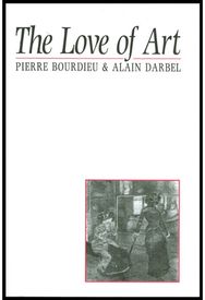 Love of Art: European Art Museums and Their Public