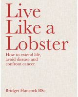 Live Like a Lobster How to extend life,