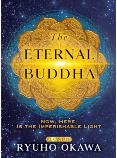 Eternal Buddha Now, Here, Is the