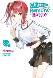 Chitose Is in the Ramune Bottle, Vol. 6.5