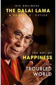 Art of Happiness in a Troubled World