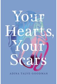 Your Hearts, Your Scars