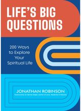 Lifes Big Questions 200 Ways to Explore