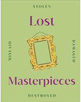 Lost Masterpieces