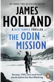 Odin Mission: (Jack Tanner: Book 1) action novel set in Norway during WW2. Guaranteed to get your pulse racing!