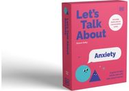 Lets Talk About Anxiety: A Guide to Help Adults Talk With Kids About Worries A Guide to Help Adults Talk With Kids About Worries