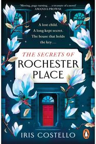 Secrets of Rochester Place: Unravel this spellbinding tale of family drama, love and betrayal spellbinding tale of family drama, love and betrayal