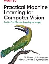 Practical Machine Learning for Computer Vision