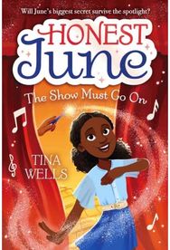 Honest June: The Show Must Go On