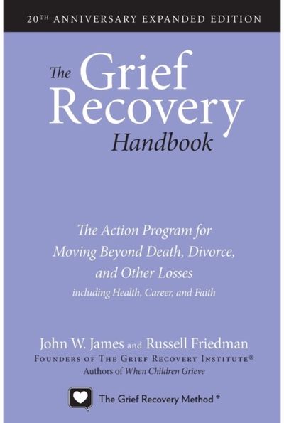 Grief Recovery Handbook, 20th Anniversary Expanded Edition