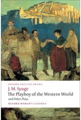 Playboy of the Western World and Other Plays