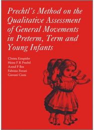 Prechtls Method on the Qualitative Assessment of General Movements in Preterm, Term and Young Infants