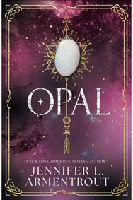 Opal: The steamy paranormal romance third book in the LUX series by bestselling and beloved Jennifer L. Armentrout