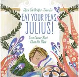 Eat Your Peas, Even Caesar Must