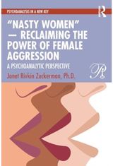 Nasty Women” — A Psychoanalytic