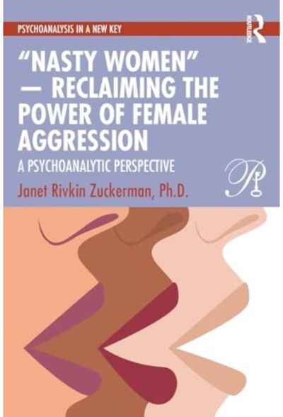 Nasty Women” — A Psychoanalytic