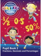 Heinemann Active Maths - Second Level - Exploring Number - Pupil Book 2 - Fractions, Decimals and Percentages