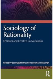 Sociology of Rationality: Critiques and Creative Conversations Critiques and Creative Conversations
