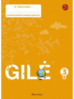Ligita Kukanauzienė, Aušra Tupikė, Edita Minkuvienė - Gilė. Pratybų sąsiuvinis 3 klasei, 1 dalis. Serija ŠOK - 000000000003132562